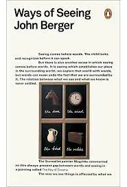 Modern Classics Ways of Seeing Penguin Modern Classics || John Berger ||