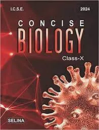 Concise Biology Class- 10 (2022-23) || Selina Publishers
