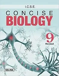 Concise Biology Class- 9 (2022-23) || Selina Publishers