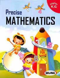Precise Mathematics Higher K.G. (2022-23) || Selina Publishers