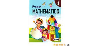 Precise Mathematics Class- 1 (2022-23) || Selina Publishers