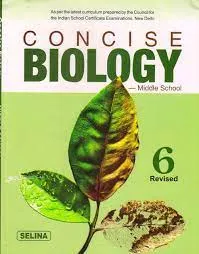 Concise Biology Class- 6 (2022-23) || Selina Publishers