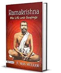 Ramakrishna: His Life and Sayings || F. Max Muller