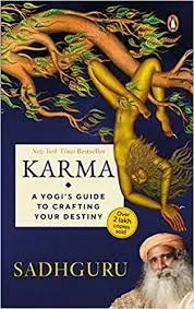 Karma  A Yogi s Guide to Crafting Your Destiny || Sadhguru ||