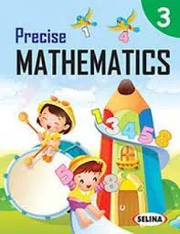 Precise Mathematics Class- 3 (2022-23) || Selina Publishers