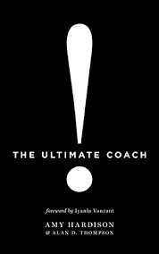 The Ultimate Coach || Amy Hardison