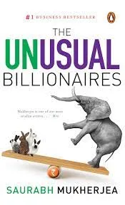 The Unusual Billionaires || Saurabh Mukherjea