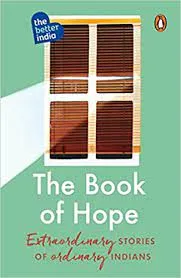 The Book of Hope: Extraordinary Stories of Ordinary Indians | Must Read Penguin Books | Foreword by Anand Mahindra ||