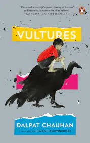 Vultures || Dalpat Chauhan| Hemang Ashwinkumar ||