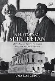 A History of Sriniketan || Uma Das Gupta