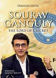 Sourav Ganguly :The Lord of Cricket || Debasish Dutta