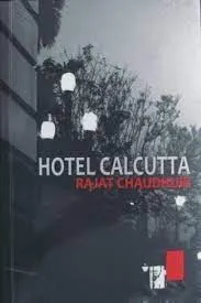 Hotel Calcutta || Rajat Chaudhuri