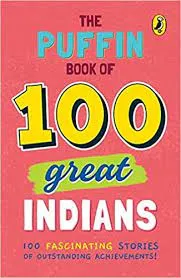 The Puffin Book of 100 Great Indians || Penguin India ||