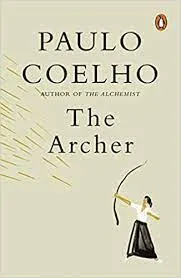 The Archer || Paulo Coelho ||