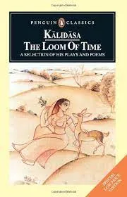 Loom of Time || Kalidasa ||
