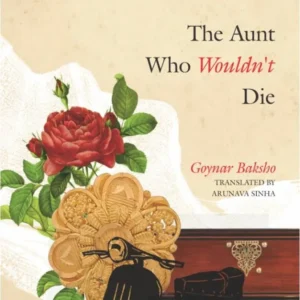 The Aunt Who Wouldn’t Die || Shirshendu Mukhopadhyay