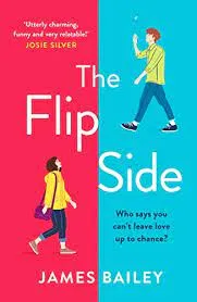 The Flip Side This is going to be The Flatshare of 2020  ‘Utterly adorable and romantic. I feel uplifted!’ Giovanna Fletcher || James Bailey ||
