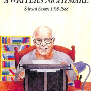 Writers Nightmare Selected Essays 1958-1988 || RK Narayan