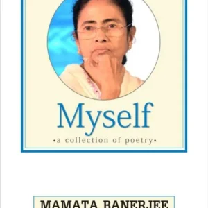 Myself: a collection of poetry || Mamata Banerjee