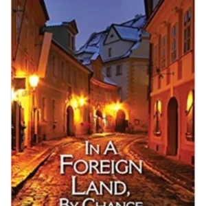 IN A FOREIGN LAND, BY CHANCE || NABANEETA DEV SEN