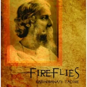 FIREFLIES || RABINDRANATH TAGORE