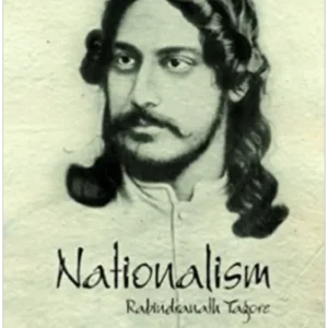 NATIONALISM || RABINDRANATH TAGORE