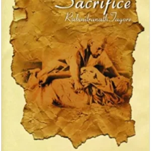 SACRIFICE || RABINDRANATH TAGORE