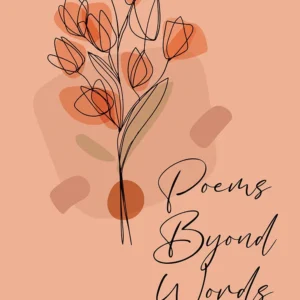 POEMS BEYOND WORDS || SUBROTO GANGOPADHYAY