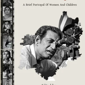 Films Of Ray : A Brief Portrayal Of women And Children || Lila Majumder