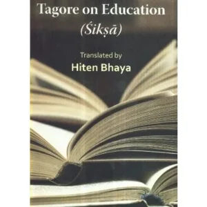 TAGORE ON EDUCATION || HITEN BHAYA