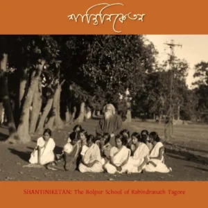Rabindranather Shantiniketan || William Pearson || রবীন্দ্রনাথের শান্তিনিকেতন || উইলিয়াম পিয়ারসন