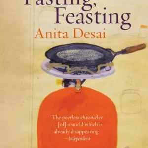 Fasting, Feasting || Anita Desai